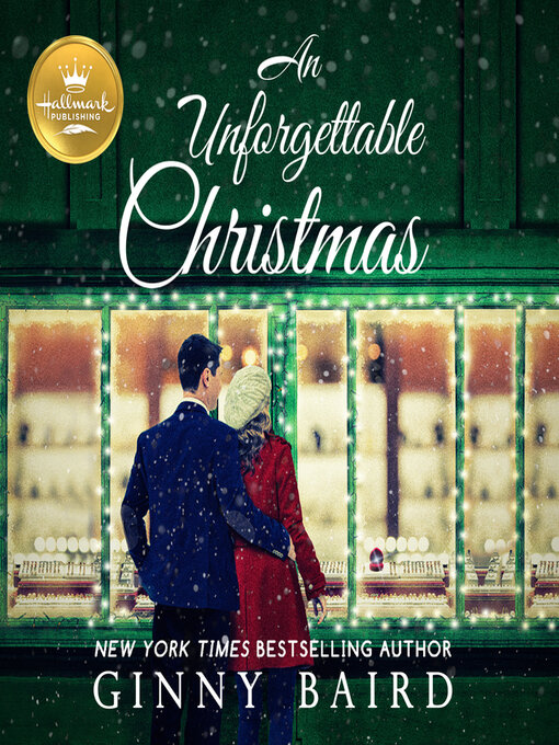 Title details for An Unforgettable Christmas by Ginny Baird - Wait list